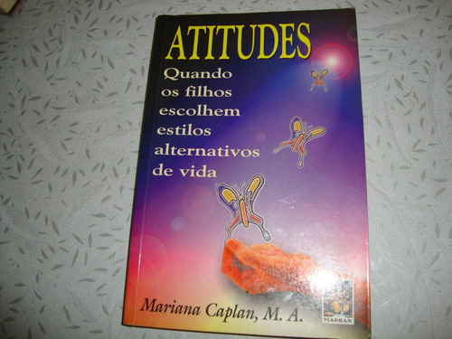 Atitudes - Mariana Caplan