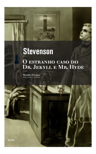 O Estranho caso do Dr. Jekyll e Mr. Hyde, de Stevenson, Robert Louis. Editorial Editora Hedra, capa mole em português, 2011