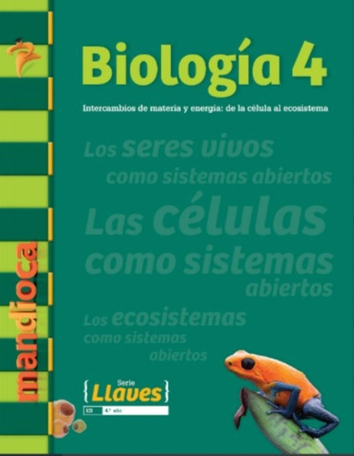 Biologia 4 Serie Llaves - Intercambio De Materia Y Energia: