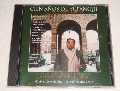 Cien Años De Yupanqui De Mi Madre Tierra Nebbia Cd Kktus