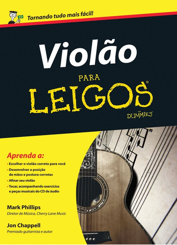 Violão para leigos, de Phillips, Mark. Série Para leigos Starling Alta Editora E Consultoria  Eireli, capa mole em português, 2013