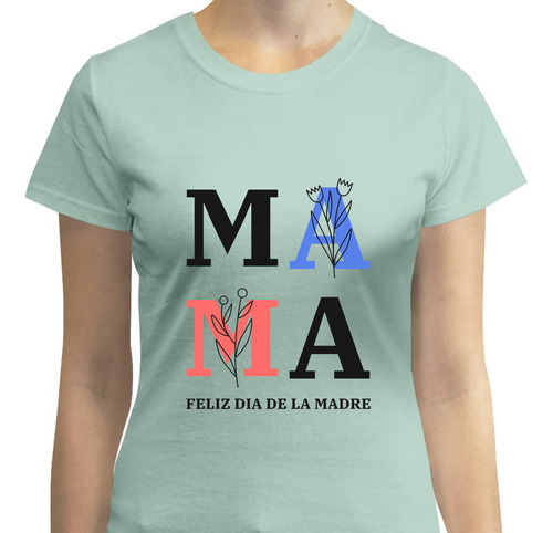 Playera Mujer Mamá Moda Casual - Día De La Madre