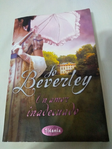 Jo Beverley Un Amor Inadecuado Novela Romantica Palermo Envi