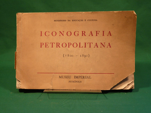 Iconografia Petropolitana (1800 - 1890). 1955