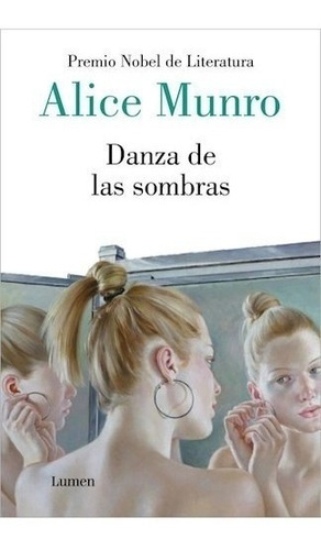 Libro Danza De Las Sombras - Alice Munro - Lumen