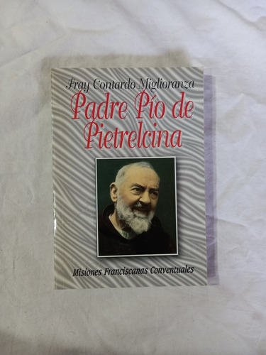 Padre Pío De Pietrelcina - Miglioranza