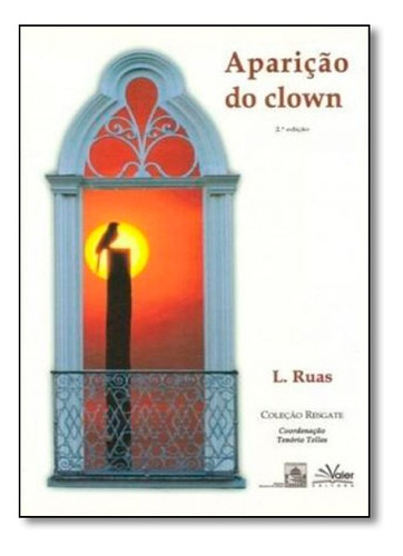 Aparição Do Clown, De L. Ruas. Editora Valer, Capa Mole Em Português