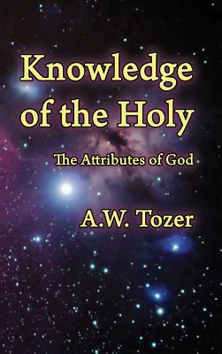 Libro Knowledge Of The Holy: The Attributes Of God - Toze...