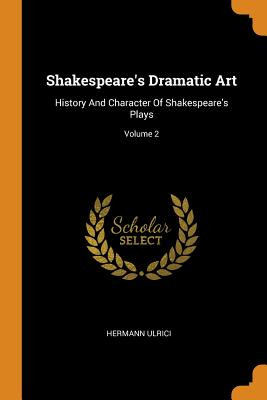 Libro Shakespeare's Dramatic Art: History And Character O...