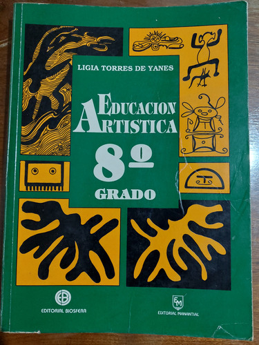 Libro De Bachillerato: Educación Artística De 8° Grado 