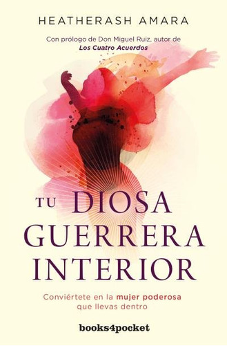 Tu Diosa Guerrera Interior - Amara, Heatherash