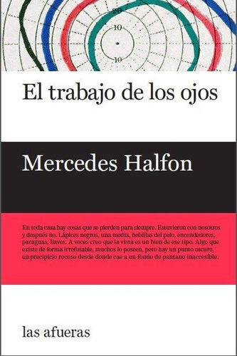 El Trabajo De Los Ojos, De Halfon, Mercedes. Editorial Editorial Las Afueras, Tapa Blanda En Español