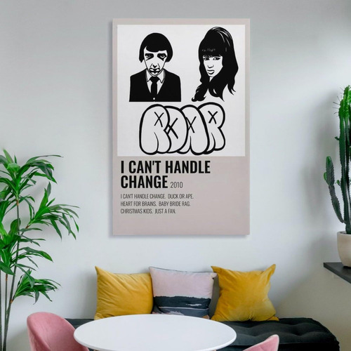 Vaiza I Can't Handle Change - R.o.a.r Canvas Poster Wall