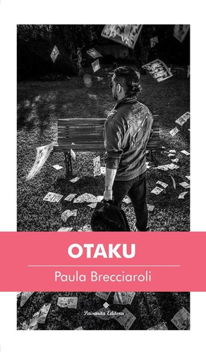 Otaku - Paula Brecciaroli - Paisanita Editora