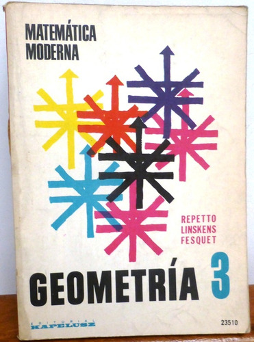 Geometria 3 - Repetto - Linskens - Fesquet - Kapelusz - 1968 (Usado)