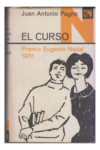 El Curso. Juan Antonio Paymo. Premio Eugenio Nadal 1961