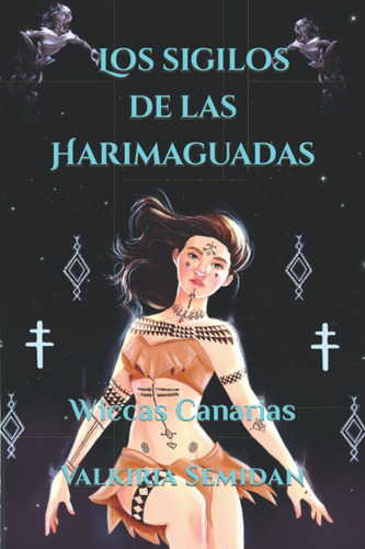 Libro Los Sigilos De Las Harimaguadas: Wiccas Canaria Lrf