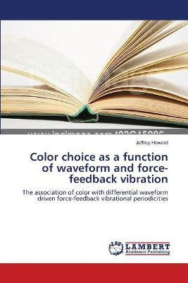 Libro Color Choice As A Function Of Waveform And Force-fe...