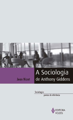 Libro Sociologia De Anthony Giddens A De Nizet Jean Vozes