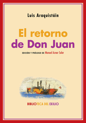 Retorno De Don Juan,el - Araquistain, Luis