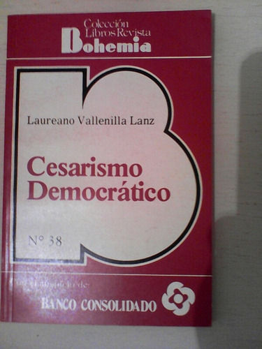  Cesarismo Democrático, Laureano Vallenilla Lanz