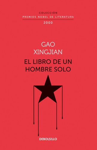 El libro de un hombre solo, de Gao Xingjian. Serie 9585579910, vol. 1. Editorial Penguin Random House, tapa blanda, edición 2021 en español, 2021
