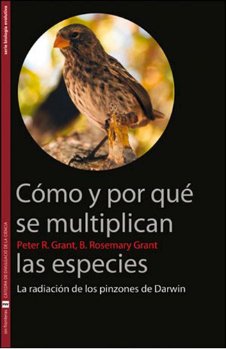 Cómo y por qué se multiplican las especies, de B. Rosemary Grant y otros. Editorial Publicacions de la Universitat de València, tapa blanda en español, 2014