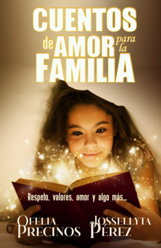 Libro: Cuentos De Amor Para La Familia: Respeto, Valores, Am
