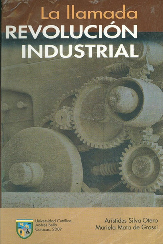 La Llamada Revolución Industrial