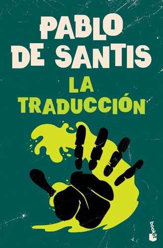 La Traduccion - Pablo De Santis - Booket - Libro