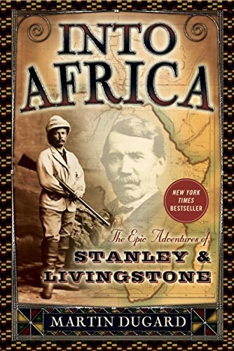 Book : Into Africa The Epic Adventures Of Stanley And _u