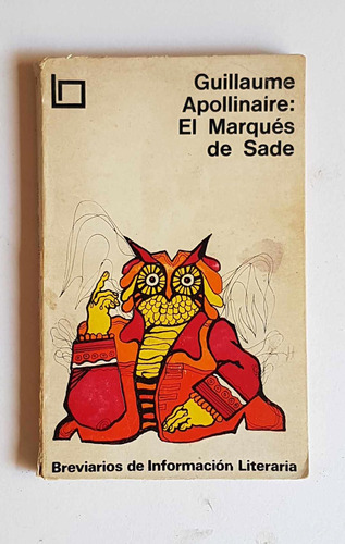 El Marques De Sade, Guillaume Apollinaire