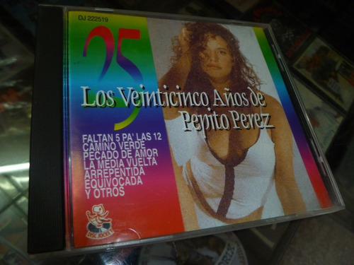 Los Veinticinco Años De Pepito Perez Cd Impecable - 513 -