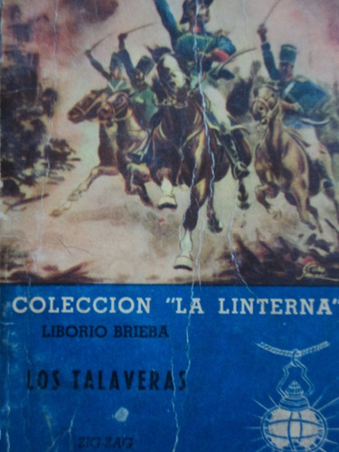 Los Talaveras - Liborio Brieba, Zig - Zag, La Linterna . (Usado)