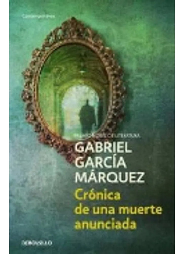 Cronica De Una Muerte Anunciada - Garcia Marquez Debolsillo