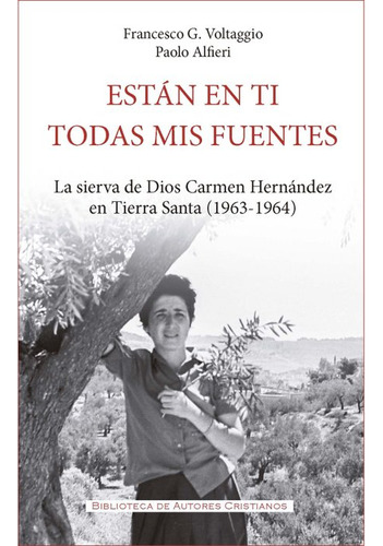 Estan En Ti Todas Mis Fuentes, De Voltaggio. Editorial Biblioteca Autores Cristianos, Tapa Blanda En Español