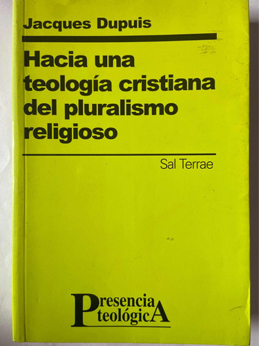 Hacia Una Teología Cristiana Del Pluralismo Religioso Dupuis
