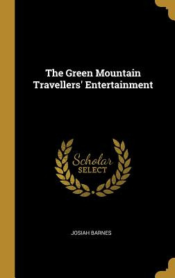 Libro The Green Mountain Travellers' Entertainment - Barn...