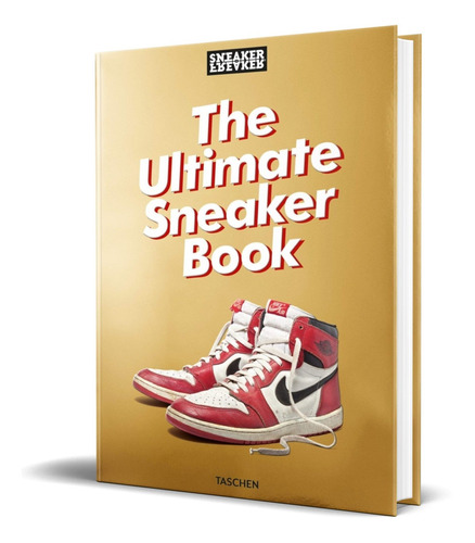 Libro Sneaker Freaker The Ultimate Sneaker Book
