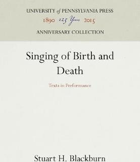 Singing Of Birth And Death : Texts In Performance - Stuar...