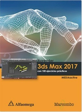 Libro Aprender 3ds Max 2017 Con 100 Ejercicios Prácticos