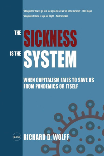 Libro: The Sickness Is The System: When Capitalism Fails To