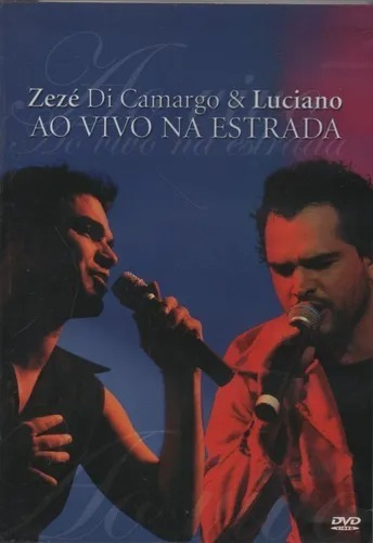 Dvd Zezé Di Camargo E Luciano - Ao Vivo Na Estrada Lacrado | MercadoLivre