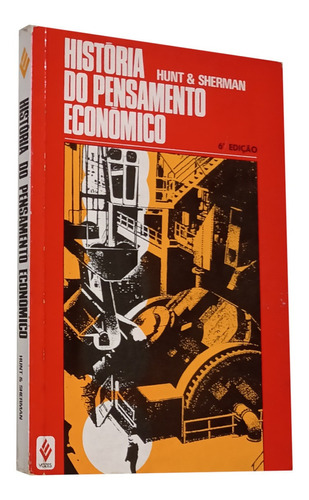 História Do Pensamento Econômico Hunt E Sherman  Livro (