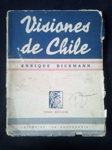 Visiones De Chile Por Enrique Dickman Ce