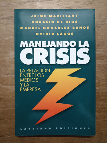 Manejando La Crisis - Maristany - De Dios - G. Baños - Lagos