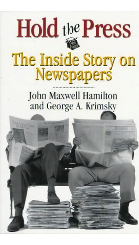 Hold The Press, De John Maxwell Hamilton. Editorial Louisiana State University Press, Tapa Blanda En Inglés