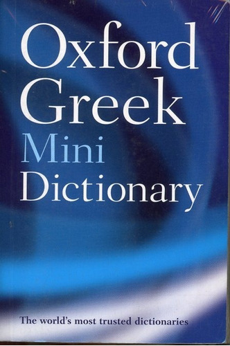 Oxford Greek Minidict.(2/ed.) - Watts Niki, De Watts Niki. Editorial Oxford, Tapa Blanda En Inglés, 1997