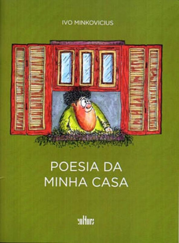Poesia Da Minha Casa, De Minkovicius, Ivo. Editora Cultura - Editora De Cultura, Capa Mole Em Português