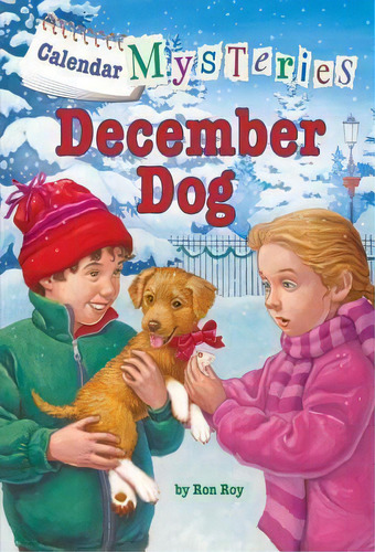 Calendar Mysteries #12 : December Dog, De Ronald Roy. Editorial Random House Usa Inc, Tapa Blanda En Inglés